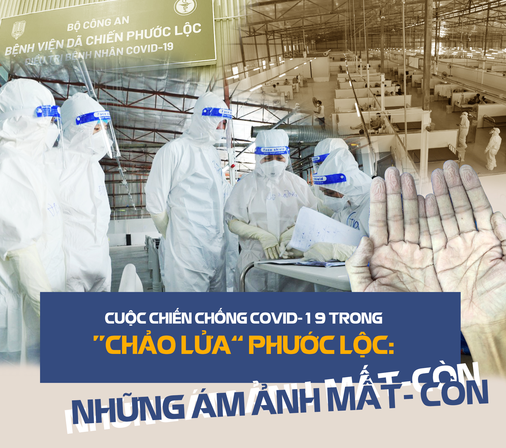 Cuộc chiến chống COVID-19 trong “chảo lửa” Phước Lộc: Những ám ảnh MẤT - CÒN -0