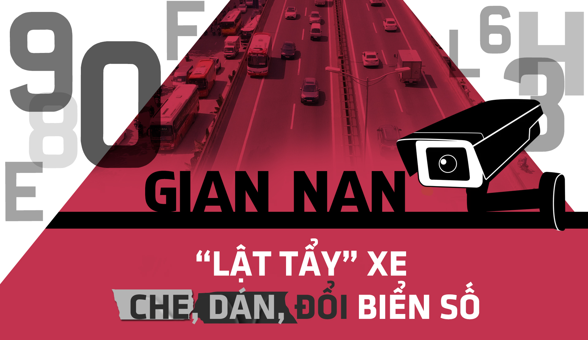 Gian nan “lật tẩy” xe che, dán, đổi biển số -0