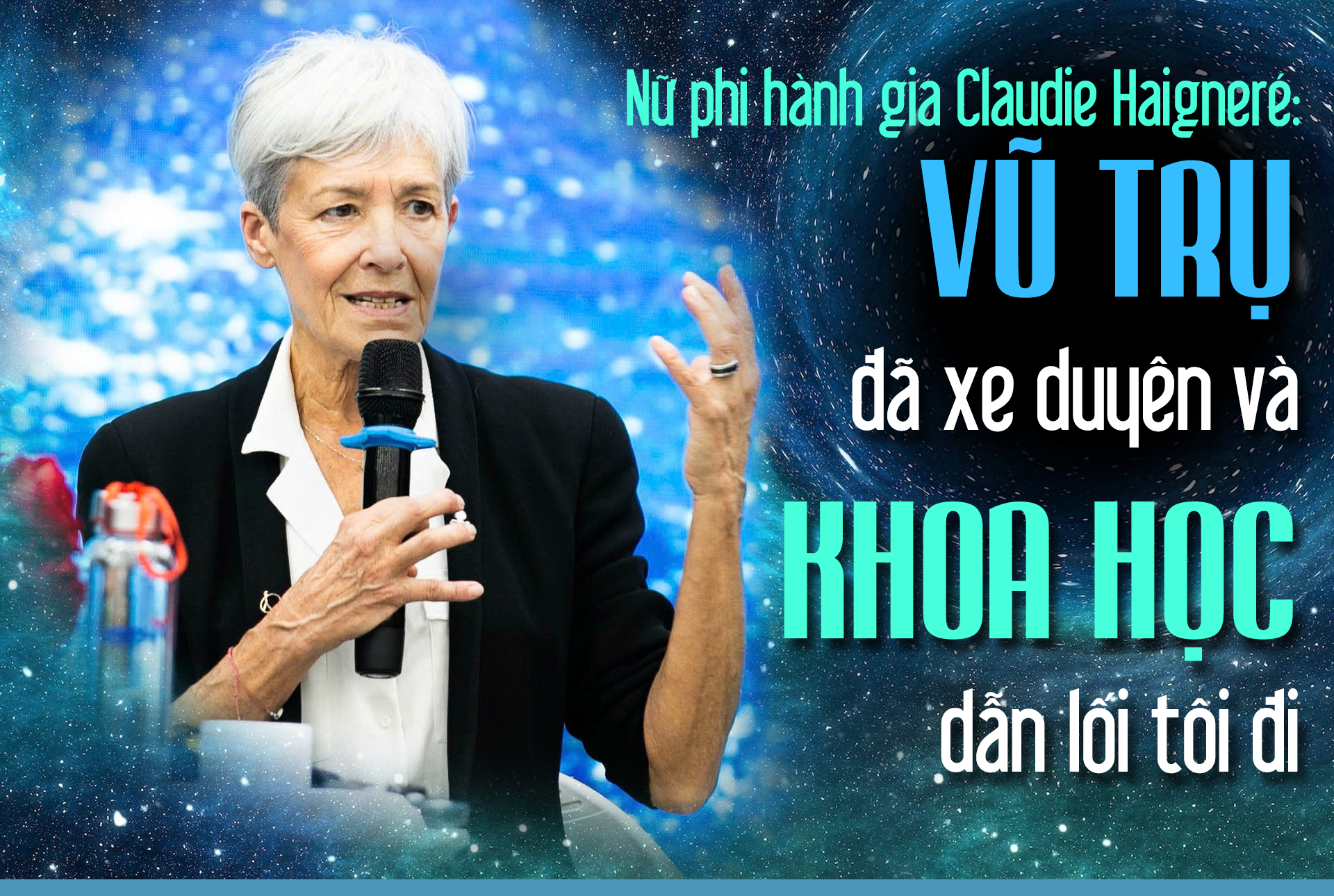 Nữ phi hành gia Claudie Haigneré: “Vũ trụ đã xe duyên và khoa học dẫn lối tôi đi” -0