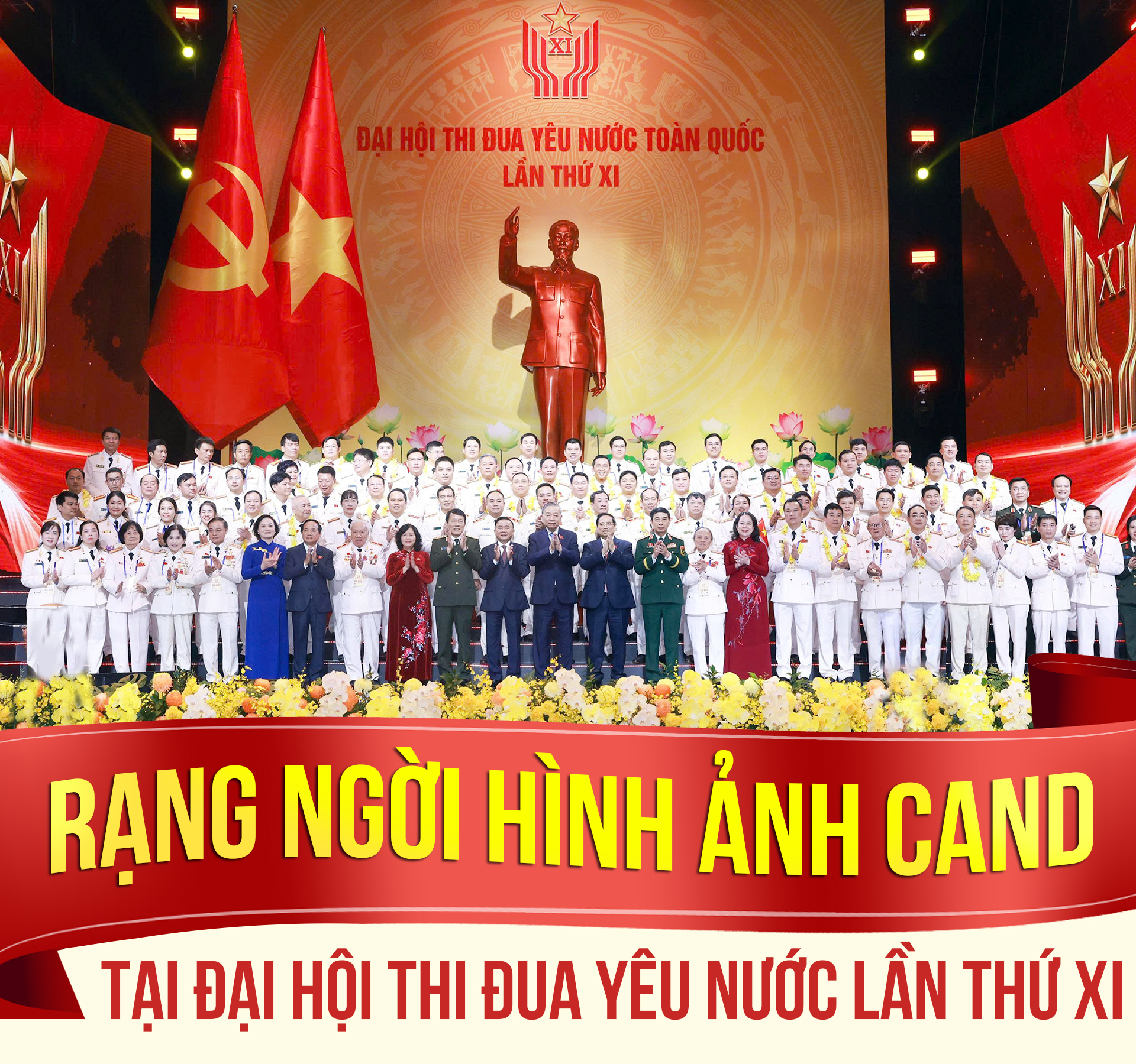 Rạng ngời hình ảnh CAND tại Đại hội Thi đua yêu nước toàn quốc lần thứ XI -0
