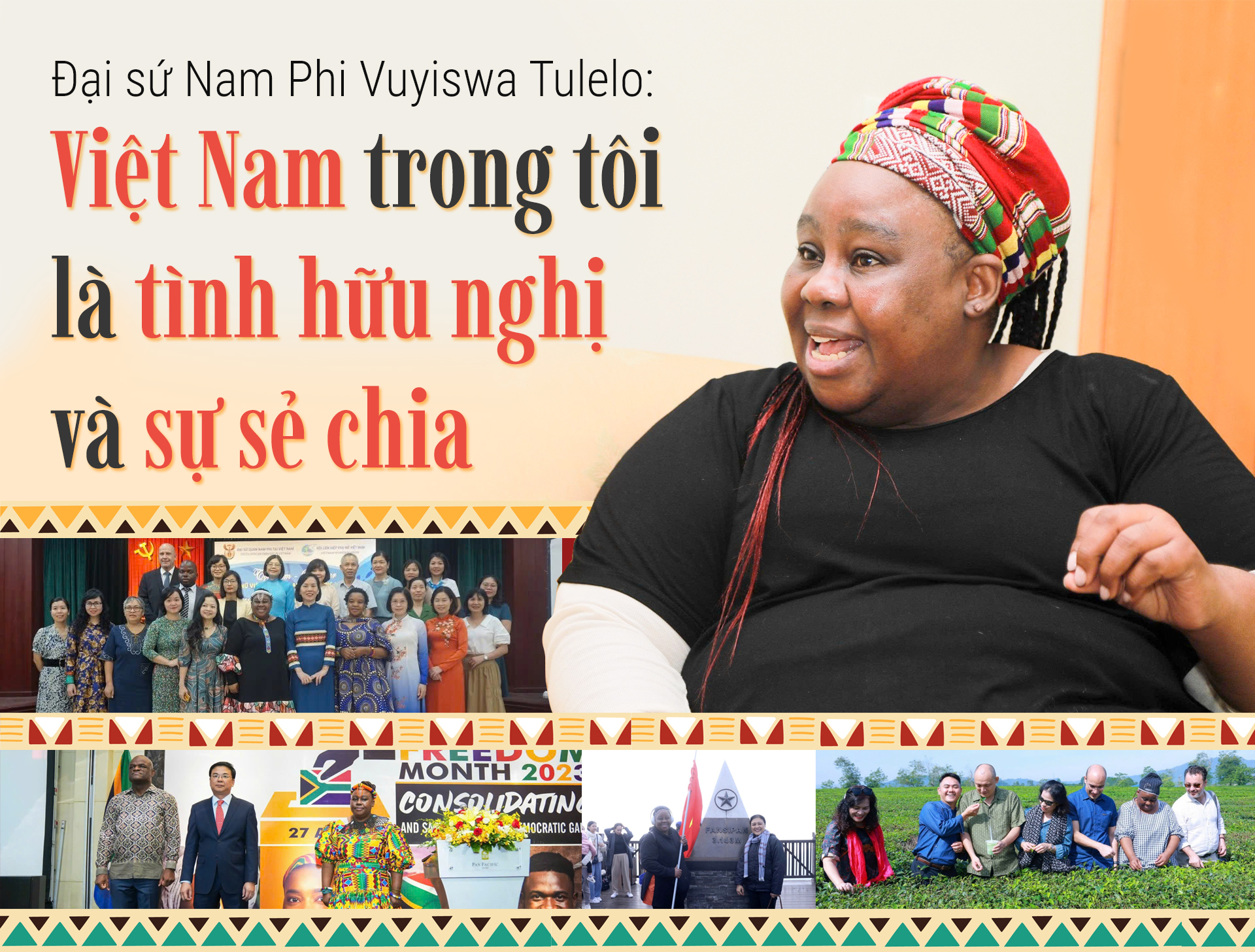 Đại sứ Nam Phi Vuyiswa Tulelo: Việt Nam trong tôi là tình hữu nghị và sự sẻ chia -0