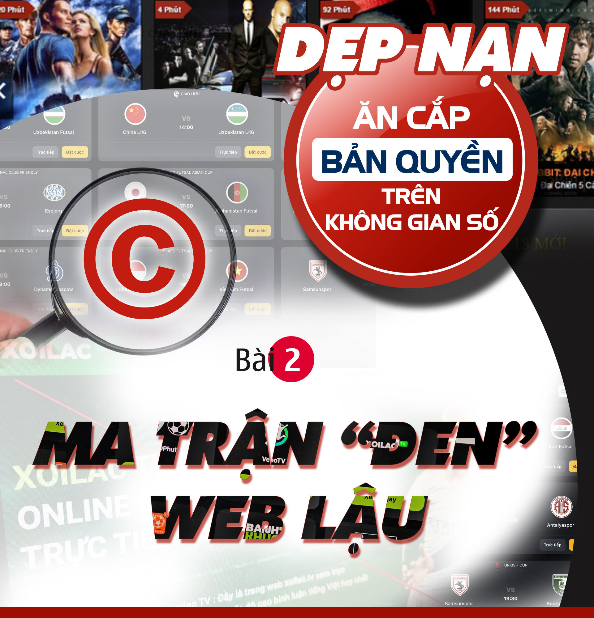 Dẹp nạn ăn cắp bản quyền trên không gian số: Ma trận “đen” web lậu (bài 2) -0