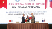 Ký biên bản hợp tác giữa BHXH Việt Nam và Hội đồng Kinh doanh Hoa Kỳ - ASEAN