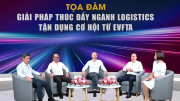 Doanh nghiệp logistics cần thay đổi tư duy để tiếp cận thị trường bình đẳng