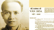“Đề cương về văn hóa Việt Nam” (1943) - Soi sáng cho hôm nay