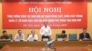 Hà Nội kiến nghị sửa đổi Luật Phòng cháy và chữa cháy bám sát thực tiễn