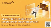 LPBank: Chuyển đổi tài khoản Ví Việt sang tài khoản thanh toán, tăng cường bảo mật trong giao dịch trực tuyến