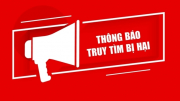 Tìm bị hại trong 2 vụ án “Lừa đảo chiếm đoạt tài sản” nhiều tỷ đồng