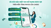 Những ưu đãi đặc biệt từ sự kết hợp BIDV - Casso