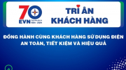 EVN thực hiện Tháng tri ân khách hàng năm 2024