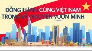 Đồng hành cùng Việt Nam trong kỷ nguyên vươn mình