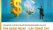 BAC A BANK tung combo ưu đãi giảm phí và lãi vay cho doanh nghiệp vừa và nhỏ