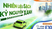 Chuẩn bị triển khai sử dụng xăng sinh học E10