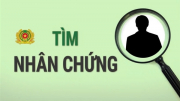 Tìm nhân chứng vụ tai nạn giao thông đường bộ