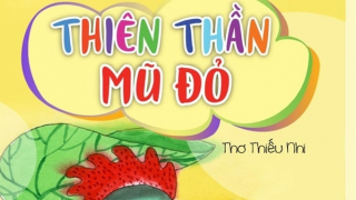 “Thiên thần mũ đỏ” và thế giới trẻ thơ
