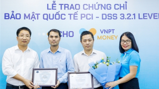 VNPT Money nhận chứng chỉ bảo mật PCI-DSS cấp độ cao nhất