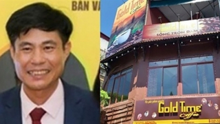 Hoàn tất điều tra bổ sung vụ cựu Chủ tịch Gold Time chiếm đoạt tài sản