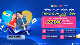 VNPT Money hợp tác triển khai cung cấp phương thức thanh toán không tiền mặt trên Lazada