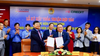 HD SAISON và Tổng Liên đoàn Lao động Việt Nam triển khai gói vay 20.000 tỷ dành cho công nhân