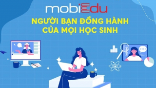 Phát triển kỹ năng, rộng mở cơ hội thăng tiến cùng “vũ trụ học tập” MobiEdu
