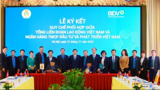 BIDV và Tổng Liên đoàn Lao động Việt Nam ký kết Quy chế phối hợp