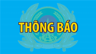 Thông báo của Cơ quan An ninh điều tra Bộ Công an