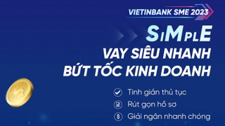 VietinBank ra mắt Giải pháp tài chính ưu việt dành riêng cho doanh nghiệp siêu nhỏ