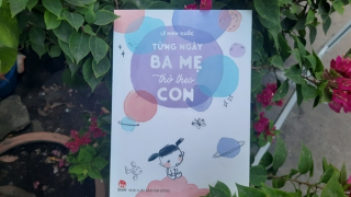 Ra mắt tùy bút “Từng ngày ba mẹ thở theo con” của Lê Minh Quốc