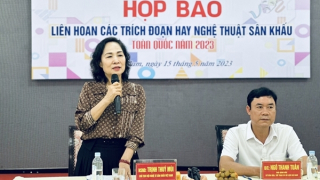 Liên hoan các trích đoạn hay nghệ thuật sân khấu toàn quốc năm 2023