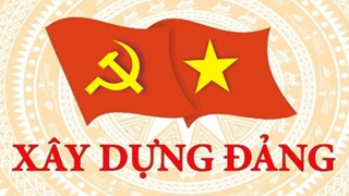 Xây dựng, chỉnh đốn Đảng là quy luật tồn tại và phát triển của Đảng