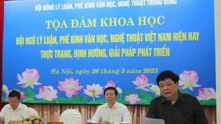 Phải đầu tư đúng mức các nguồn lực cho hoạt động lý luận, phê bình văn học, nghệ thuật