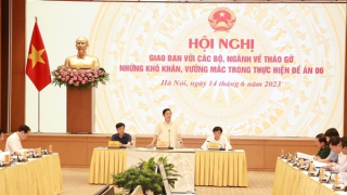Thông suốt về nhận thức, quyết liệt giải quyết những vướng mắc khi thực hiện Đề án 06