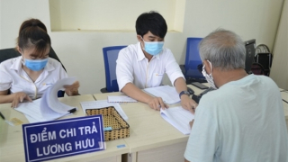 Từ 1/7: Tăng tới trên 20% lương hưu, trợ cấp BHXH và trợ cấp hằng tháng