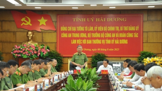 Ban Thường vụ Đảng uỷ Công an Trung ương làm việc với Tỉnh ủy Hải Dương