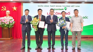 Vietcombank công bố các quyết định bổ nhiệm Phó Tổng Giám đốc và nhân sự lãnh đạo tại Trụ sở chính, Chi nhánh
