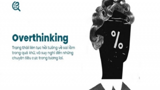 “Over thinking” – căn bệnh trầm kha của nhiều người trẻ