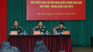 Giao lưu hữu nghị Quốc phòng biên giới Việt Nam - Trung Quốc diễn ra ngày 7 và 8/9