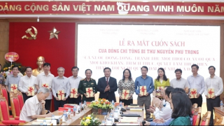 Ra mắt cuốn sách tuyển chọn 40 bài viết, bài phát biểu của Tổng Bí thư Nguyễn Phú Trọng