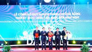 Đà Nẵng công bố Quy hoạch thành phố tầm nhìn đến năm 2050