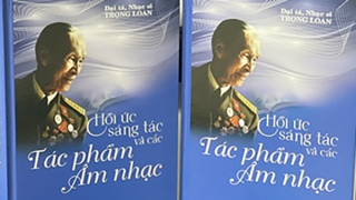 Ra mắt sách: “Hồi ức sáng tác và các tác phẩm âm nhạc” của Đại tá, nhạc sĩ Trọng Loan