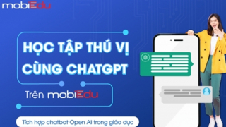 Hệ sinh thái giáo dục mobiEdu nâng tầm chất lượng dịch vụ nhờ tích hợp ChatGPT