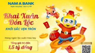 “Khai Xuân Đón Lộc – Khởi Sắc Vẹn Tròn” cùng Nam A Bank