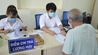 Tăng lương hưu và trợ cấp BHXH, đảm bảo công bằng, hài hòa cho người thụ hưởng chính sách