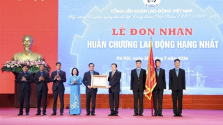 Công đoàn Việt Nam không ngừng lớn mạnh, trưởng thành, đồng hành cùng dân tộc