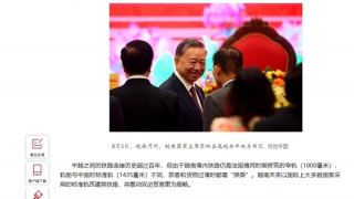 Truyền thông Trung Quốc quan tâm tới chuyến thăm của Tổng Bí thư, Chủ tịch nước Tô Lâm