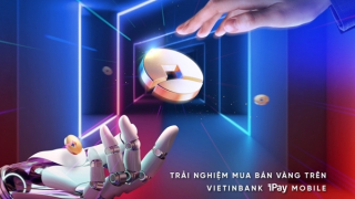 Triển khai mua bán vàng (digiGOLD) trên ứng dụng số VietinBank iPay Mobile