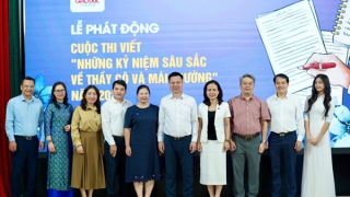 Phát động cuộc thi viết "Những kỷ niệm sâu sắc về thầy cô và mái trường" năm 2024