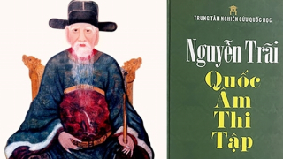 Thơ Nôm Nguyễn Trãi - Những triết lý sống mãi!