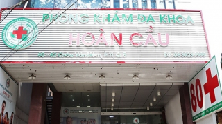Xử phạt, đình chỉ hoạt động Phòng khám đa khoa Hoàn Cầu do vi phạm có tính lặp lại