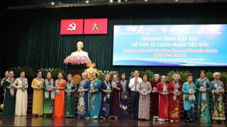 Gặp mặt và tri ân các nữ cựu tù cách mạng tiêu biểu phía Nam